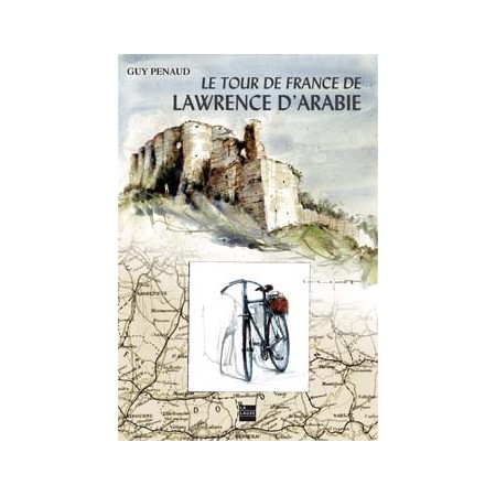 le tour de France de Lawrence d'Arabie